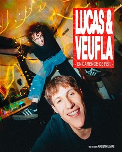 Affiche de Lucas & Veufla dans En carence de fer