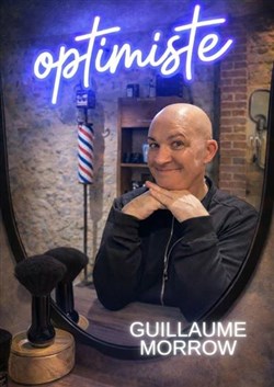 Affiche de Guillaume Morrow dans Optimiste