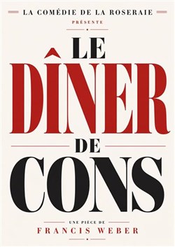Affiche de Le dîner de cons