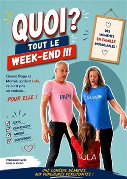 Affiche de Quoi ? Tout le week-end !!!