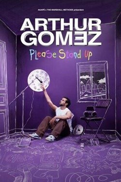 Affiche de Arthur Gomez dans Please stand up