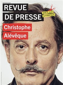 Affiche de Christophe Alévêque dans Revue de presse