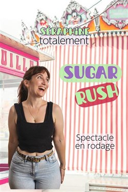 Affiche de Séraphine dans Sugar rush