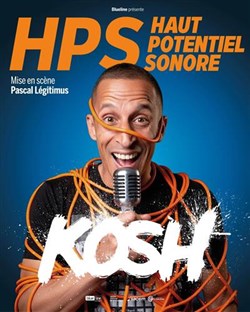 Affiche de Kosh dans HPS (Haut Potentiel Sonore)