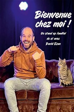 Affiche de David Ezan dans Bienvenue chez moi !