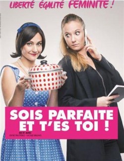Affiche de Sois parfaite et t'es toi !