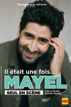 Affiche de Mayel El Hajaoui dans Il était une fois... Mayel