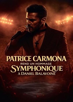 Affiche de Patrice Carmona : Hommage symphonique à Daniel Balavoine