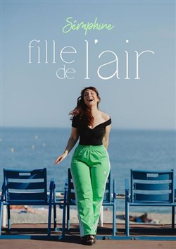 Affiche de Séraphine dans Fille de l'air