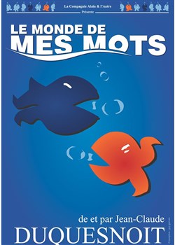 Affiche de Jean Claude Duquesnoit dans Le monde de mes mots