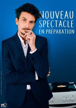 Affiche de Arnaud Tsamere | Nouveau spectacle en préparation