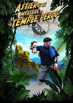 Affiche de Astier et le mystère du temple perdu