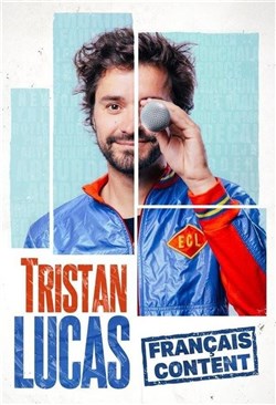 Affiche de Tristan Lucas dans Français content