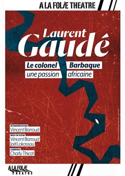 Affiche de Le Colonel Barbaque, une passion africaine