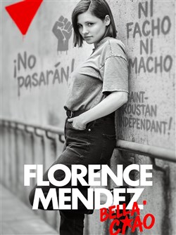 Affiche de Florence Mendez dans Bella Ciao