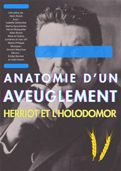 Affiche de Anatomie d'un aveuglement Herriot et l'Holodomor