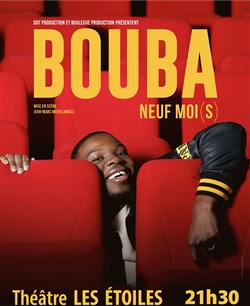Affiche de Bouba dans Neuf moi(s)