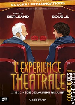 Affiche de L'Expérience théâtrale | avec François Berléand et Max Boublil