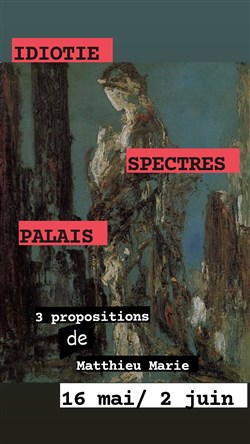 Affiche de Idiotie - spectres - palais