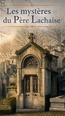 Affiche de Visite guidée : Les mystères du Père Lachaise