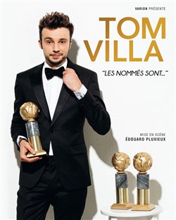 Affiche de Tom Villa dans Les nommés sont...