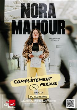 Affiche de Nora Mahour dans Complètement Perdue