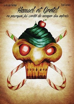 Affiche de Hansel et Gretel ou pourquoi j'ai arrêté de manger des enfants