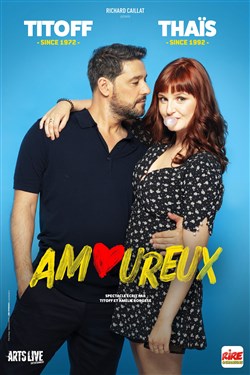 Affiche de Amoureux | avec Thaïs et Titoff