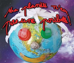 Affiche de Ma planète n'est pas une poubelle