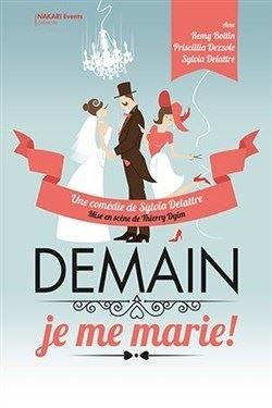 Affiche de Demain, je me marie !