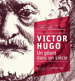 Affiche de Victor Hugo, un géant dans un siècle