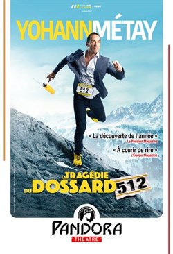 Affiche de Yohann Metay dans La tragédie du dossard 512