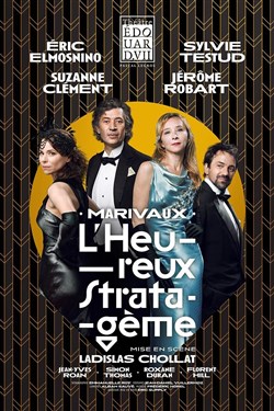 Affiche de L'heureux stratagème | avec Sylvie Testud, Eric Elmosnino et Suzanne Clément