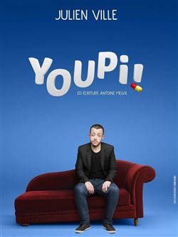 Affiche de Julien Ville dans Youpi