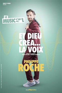 Affiche de Philippe roche dans Et Dieu créa... La Voix !