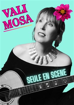 Affiche de Vali Mosa : Seule en scène