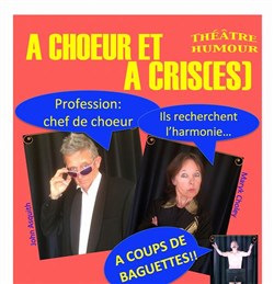 Affiche de A Choeur et à cris(es)