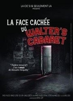 Affiche de La face cachée du Walter's Cabaret