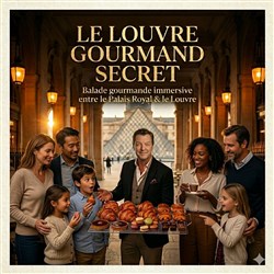 Affiche de Visite guidée immersive : Le Louvre Gourmand Secret | par Antoine Martin-Sauveur