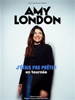 Affiche de Amy London dans J'étais pas prête !