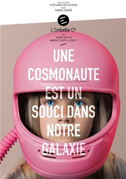 Affiche de Une cosmonaute est un souci dans notre galaxie
