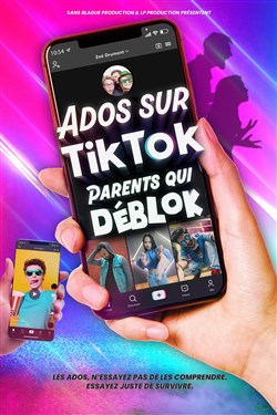Affiche de Ados sur TikTok, parents qui déblok