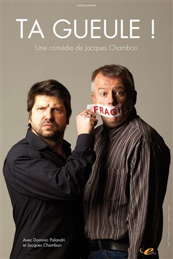 Affiche de Ta Gueule !