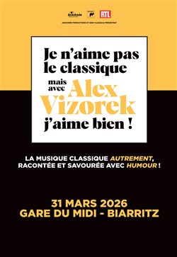 Affiche de Je n'aime pas le classique mais avec Alex Vizorek, j'aime bien !