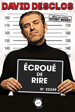 Affiche de David Desclos dans Écroué de rire