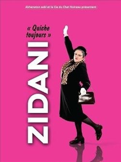 Affiche de Zidani dans Quiche toujours