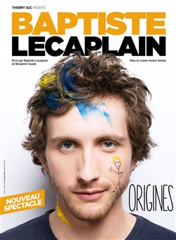 Affiche de Baptiste Lecaplain dans Origines