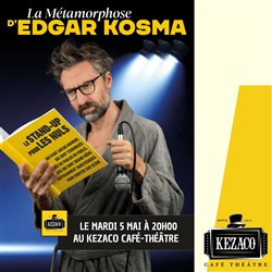 Affiche de La métamorphose d'Edgar Kosma