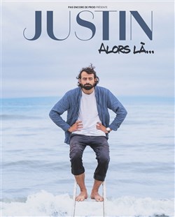 Affiche de Justin Barthélémy dans Alors là...