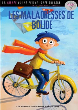 Affiche de Les maladresses de Bolide
